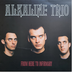 Alkaline Trio From Here To Infirmary Vinyl LP USED