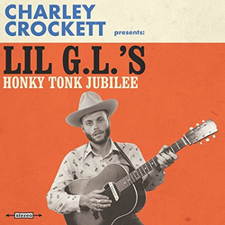 Charley Crockett Lil G.L.'s Honky Tonk Jubilee Vinyl LP USED