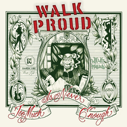 Walk Proud Too Much Is Never Enough Vinyl LP USED