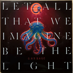 Garbage Let All That We Imagine Be The Light Vinyl LP USED