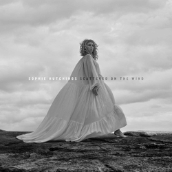 Sophie Hutchings Scattered On The Wind Vinyl LP USED
