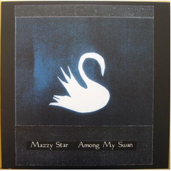 Mazzy Star Among My Swan Vinyl LP USED