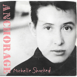 Michelle Shocked Anchorage Vinyl 7" USED