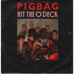 Pigbag Hit The 'O' Deck Vinyl 7" USED