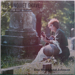 Dee Strickland Johnson The Unquiet Grave And Other British Ballads Vinyl LP USED