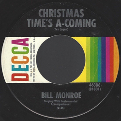 Bill Monroe Christmas Time's A-Coming / The First Whippoorwill Vinyl 7" USED
