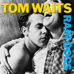 Tom Waits Rain Dogs Vinyl LP USED