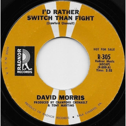 David Morris (3) I'd Rather Switch Than Fight / Stoned On Love Vinyl 7" USED