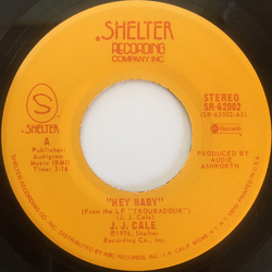 J.J. Cale Hey Baby / Cocane Vinyl 7" USED