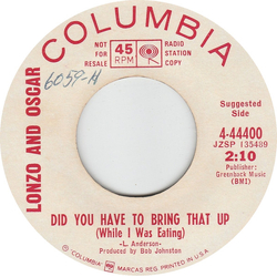 Lonzo & Oscar Did You Have To Bring That Up (While I Was Eating) Vinyl 7" USED