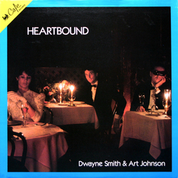 Dwayne Smith / Art Johnson Heartbound Vinyl LP USED