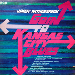Jimmy Witherspoon / Jay McShann & His Band Goin' To Kansas City Blues Vinyl LP USED