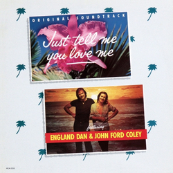 England Dan & John Ford Coley Just Tell Me You Love Me Vinyl LP USED