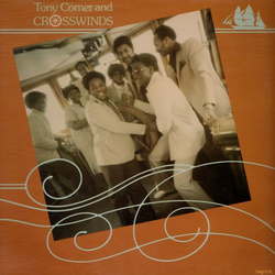 Tony Comer / Crosswinds Tony Comer & Crosswinds Vinyl LP USED