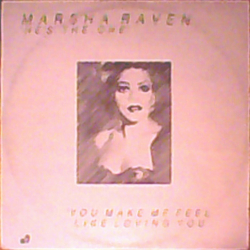 Marsha Raven He's The One / You Make Me Feel Like Loving You Vinyl 12" USED