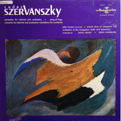 Endre Szervánszky / Béla Kovács / The Mixed Chorus Of The City Of Veszprém / István Zámbó (2) / Magyar Rádió És Televízió Szimfónikus Zenekara / Ádám 