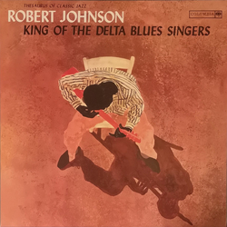 Robert Johnson King Of The Delta Blues Singers Vinyl LP USED