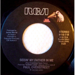 Paul Overstreet Seein' My Father In Me Vinyl 7" USED