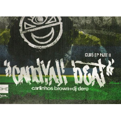 Carlinhos Brown / DJ Dero Candyall Beat Club EP (Part 2) Vinyl 12" USED