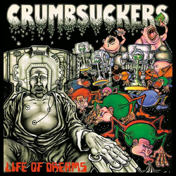Crumbsuckers Life Of Dreams Vinyl LP USED