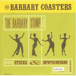 The Barbary Coasters The Barbary Stomp / Sticks & Stones Vinyl 7" USED