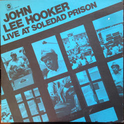 John Lee Hooker Live At Soledad Prison Vinyl LP USED