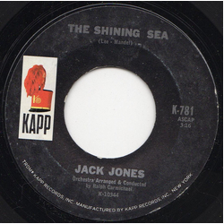 Jack Jones The Shining Sea / A Day In The Life Of A Fool Vinyl 7" USED