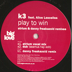 K3 (2) / Alice Lascelles Play To Win (Atrium & Danny Freakazoid Remixes) Vinyl 12" USED