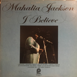 Mahalia Jackson I Believe Vinyl LP USED