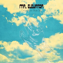 Mr. Elevator Goodbye, Blue Sky Vinyl LP USED