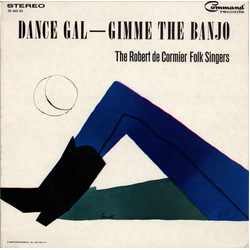 The Robert de Cormier Folk Singers Dance Gal - Gimme The Banjo Vinyl LP USED