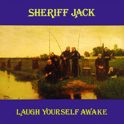 Sheriff Jack Laugh Yourself Awake Vinyl LP USED