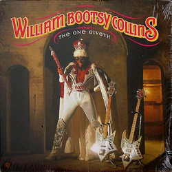 Bootsy Collins The One Giveth, The Count Taketh Away Vinyl LP USED