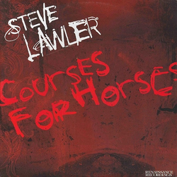 Steve Lawler Courses For Horses Vinyl 12" USED