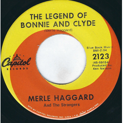 Merle Haggard / The Strangers (5) The Legend Of Bonnie And Clyde / I Started Loving You Again Vinyl 7" USED