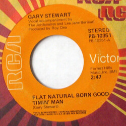 Gary Stewart Flat Natural Born Goodtimin' Man USED VINYL 7INCH 45 RPM SINGLE