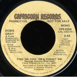 Dobie Gray Find 'Em, Fool 'Em & Forget 'Em USED VINYL 7INCH 45 RPM SINGLE PROMO STEREO MONO