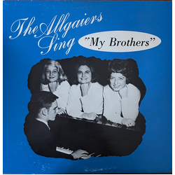 The Allgaiers The Allgaiers Sing "My Brothers" Vinyl LP USED