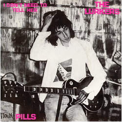 The Lurkers I Don't Need To Tell Her / Pills Vinyl 7" USED