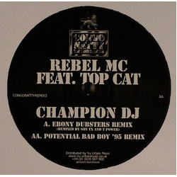 Rebel MC / Top Cat Champion DJ (Ebony Dubsters Remix) Vinyl 12" USED