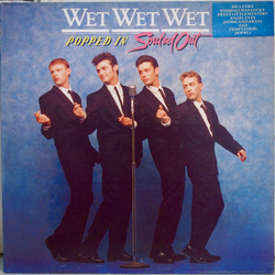 Wet Wet Wet Popped In Souled Out Vinyl LP USED