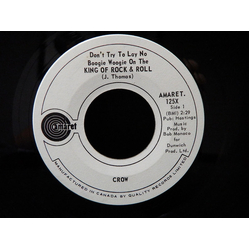 Crow (4) Don't Try To Lay No Boogie Woogie On The King Of Rock & Roll Vinyl 7" USED