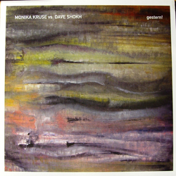 Monika Kruse / Dave Shokh Gestern! Vinyl 12" USED