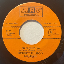 Roberto Pulido Y Los Clasicos Mi Pequenito / Senorita Cantinera Vinyl 7" USED