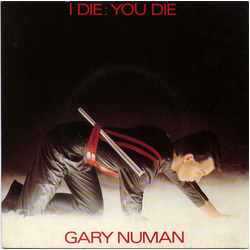 Gary Numan I Die: You Die Vinyl 7" USED