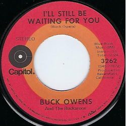 Buck Owens And His Buckaroos I'll Still Be Waiting For You / Full Time Daddy Vinyl 7" USED