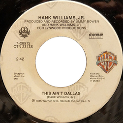 Hank Williams Jr. This Ain't Dallas / I Really Like Girls Vinyl 7" USED