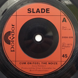 Slade Cum On Feel The Noize Vinyl 7" USED