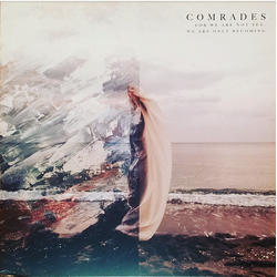 Comrades (5) For We Are Not Yet, We Are Only Becoming Vinyl LP USED