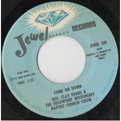Rev. Clay Evans / The Fellowship Missionary Baptist Church Choir Come On Down / He Looked Beyond My Fault USED VINYL 7INCH 45 RPM
